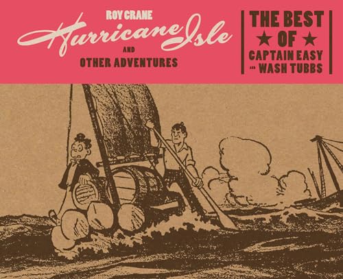 9781606998090: Hurricane Isle and Other Adventures: The Best of Captain Easy (The Best of Captain Easy and Wash Tubbs)