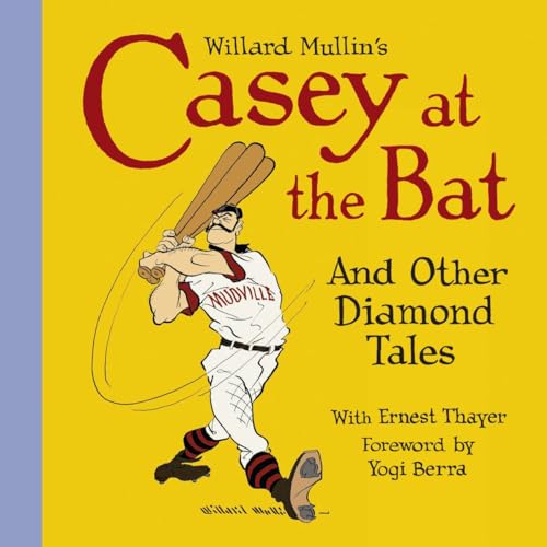 Stock image for Willard Mullin's Casey at the Bat and Other Tales from the Diamond for sale by ThriftBooks-Atlanta