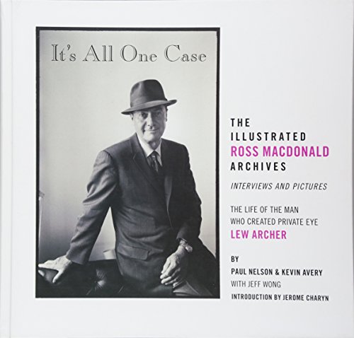 Stock image for It's All One Case: The Illustrated Ross Macdonald Archives for sale by ZBK Books
