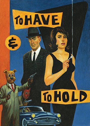 Imagen de archivo de To Have And To Hold a la venta por Mojo Press Books