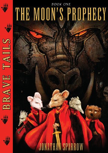 9781607011002: Brave Tails Book 1: The Moon's Prophecy