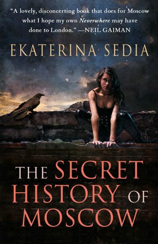 Imagen de archivo de The Secret History of Moscow a la venta por SecondSale