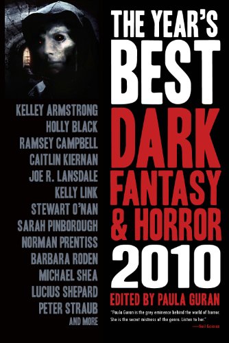 

The Year's Best Dark Fantasy & Horror 2010