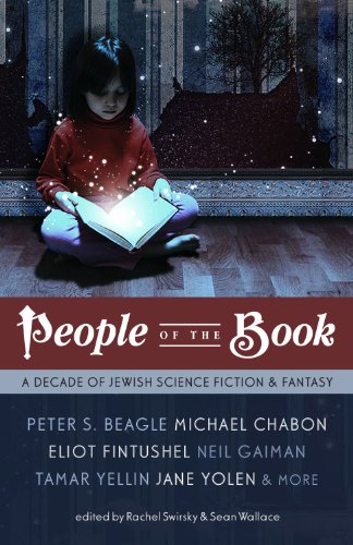 Beispielbild für People of the Book: A Decade of Jewish Science Fiction & Fantasy zum Verkauf von Hippo Books