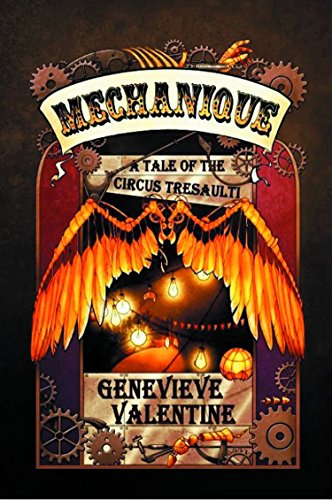 9781607012535: Mechanique: A Tale of the Circus Tresaulti