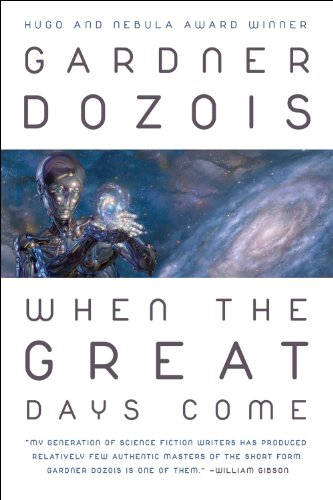 When the Great Days Come (9781607012788) by Dozois, Gardner R.