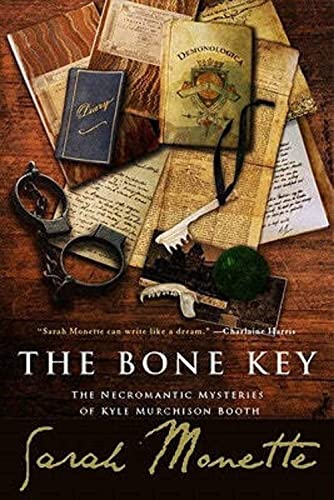 Stock image for The Bone Key: The Necromantic Mysteries of Kyle Murchison Booth for sale by Blue Vase Books