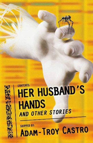 Her Husbandâ€™s Hands and Other Stories (9781607014089) by Castro, Adam-Troy