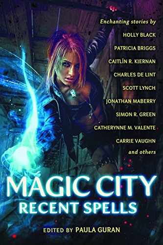 9781607014270: Magic City: Recent Spells