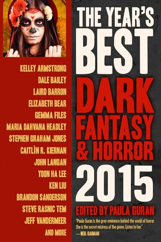 Imagen de archivo de The Year's Best Dark Fantasy and Horror 2015 Edition a la venta por Better World Books: West