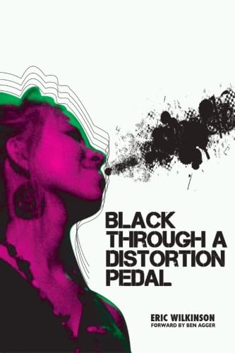 9781607024118: Black Through A Distortion Pedal