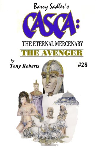 Stock image for The Avenger (Casca The Eternal Mercenary) #28 for sale by Allyouneedisbooks Ltd