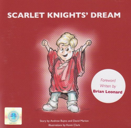 Scarlet Knights' Dream (9781607028604) by Andrew Bujno; David Marion