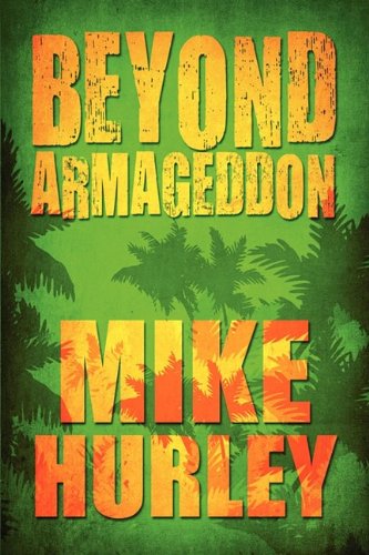 Beyond Armageddon (9781607038689) by Hurley, Mike