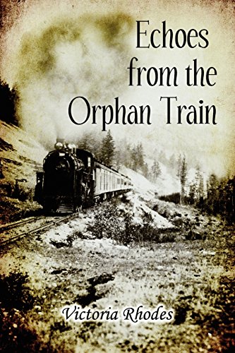 Stock image for Echoes from the Orphan Train for sale by Ergodebooks