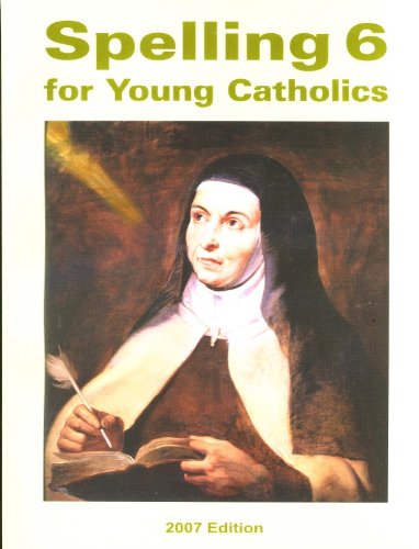 Stock image for Spelling 6 for Young Catholics for sale by SecondSale