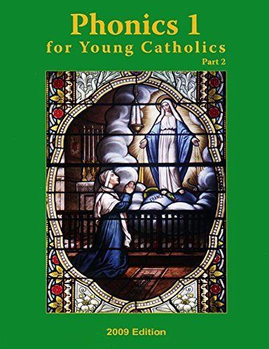 Stock image for Phonics 1 for Young Catholics Part 2: 2009 Edition for sale by HPB-Emerald