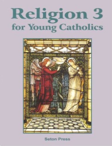 Imagen de archivo de Religion 3 for Young Catholics a la venta por Save With Sam