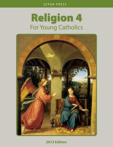 Imagen de archivo de Religion 4 for Young Catholics - Seton Press a la venta por ThriftBooks-Dallas