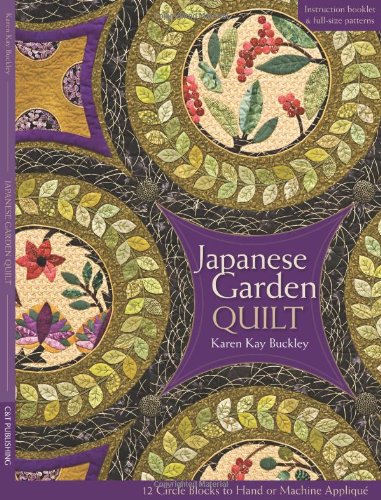 Beispielbild fr Japanese Garden Quilt: 12 Circle Blocks to Hand or Machine Applique zum Verkauf von Front Cover Books