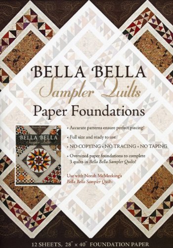 Imagen de archivo de Bella Bella Sampler Quilts Paper Foundations: Use with Norah McMeeking's Bella Bella Sampler Quilts a la venta por Ergodebooks