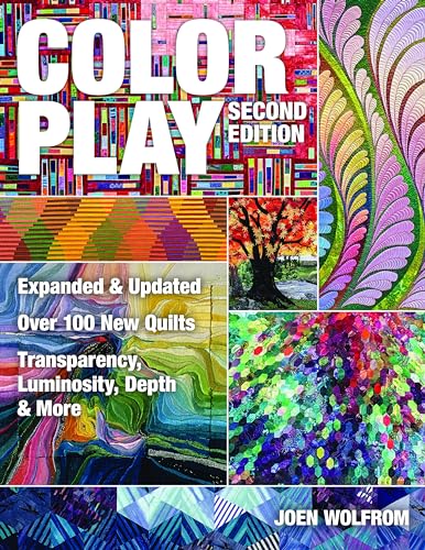 Beispielbild fr Color Play: Expanded & Updated   Over 100 New Quilts   Transparency, Luminosity, Depth & More zum Verkauf von WorldofBooks