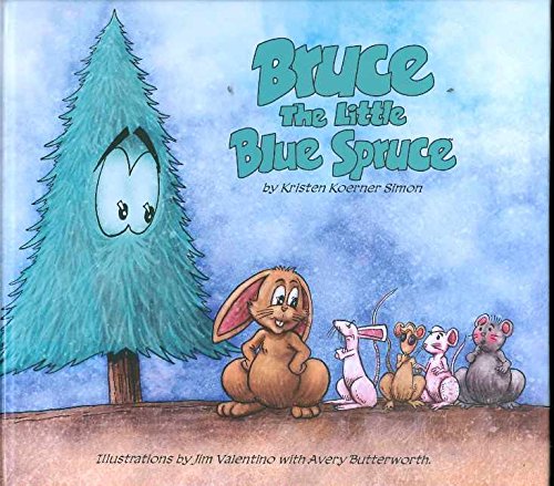 9781607060086: Bruce: the Little Blue Spruce