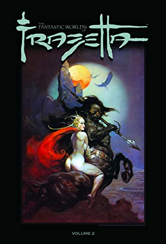 Stock image for The Fantastic Worlds Of Frank Frazetta Volume 2 for sale by Salish Sea Books