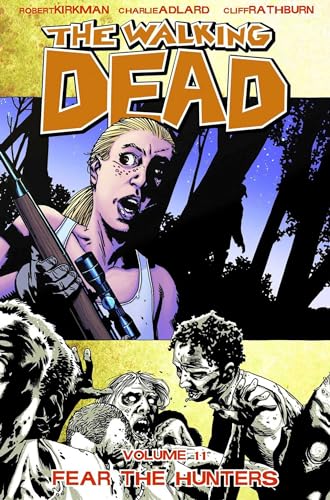 The Walking Dead, Vol. 11 Fear the Hunters