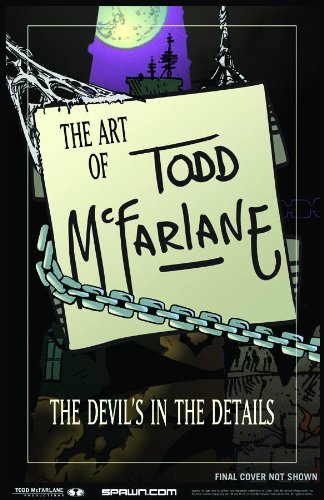 9781607062349: Art of Todd McFarlane: The Devil's in the Details S&N HC