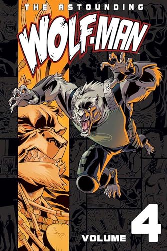 9781607062493: Astounding Wolf-Man Volume 4