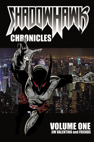 Shadowhawk Chronicles Volume 1 (9781607062677) by Valentino, Jim