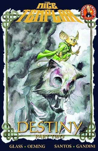 Beispielbild fr Mice Templar Volume 2. Destiny Part Two zum Verkauf von Oddball Books