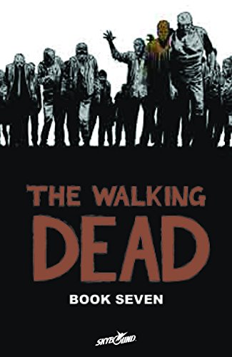 9781607064398: The Walking Dead Book 7: A Continuing Story of Survival Horror: 07 (Walking Dead, 7)