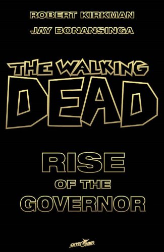 Imagen de archivo de The Walking Dead: Rise of the Governor Deluxe Slipcase Edition a la venta por ThriftBooks-Dallas