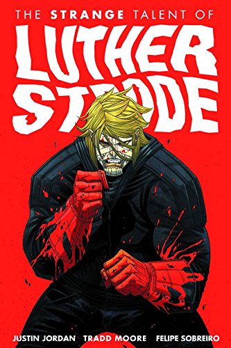 9781607065319: The Strange Talent of Luther Strode
