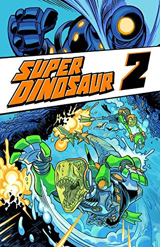 Imagen de archivo de Super Dinosaur Volume 2 TP a la venta por SecondSale