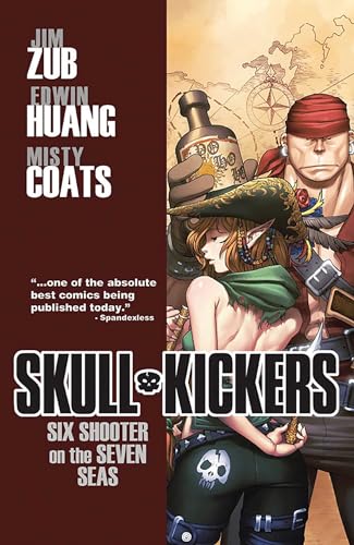 Beispielbild fr Skullkickers Volume 3: Six Shooter on the Seven Seas zum Verkauf von BooksRun