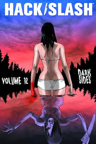 Hack/Slash Volume 12: Dark Sides (9781607067313) by Jordan, Justin; Lowder, James