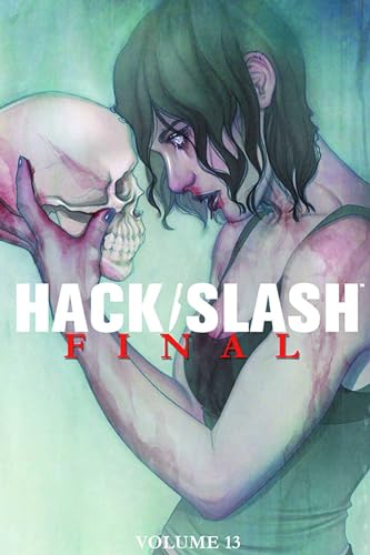 9781607067474: Hack/Slash Volume 13: Final