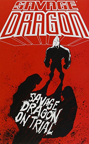 9781607067559: Savage Dragon on Trial