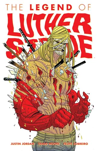 The Legend of Luther Strode (Luther Strode vol. 2)