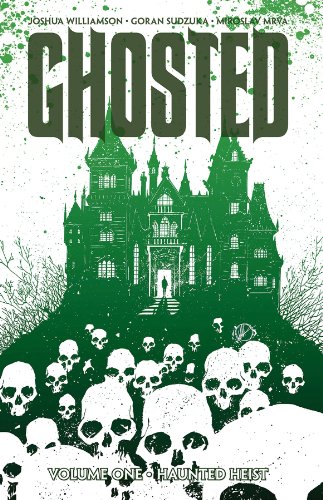 Stock image for Ghosted Volume 1: Haunted Heist for sale by WorldofBooks
