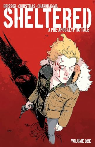 9781607068419: Sheltered Volume 1: A Pre-apocalyptic Tale