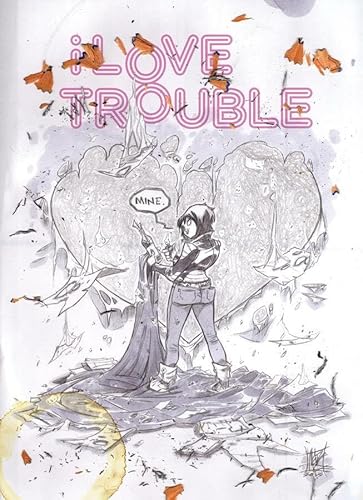 Imagen de archivo de I Love Trouble a la venta por Better World Books