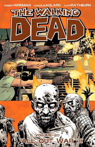 Imagen de archivo de The Walking Dead Volume 20: All Out War Part 1 (Walking Dead, 20) a la venta por Ergodebooks