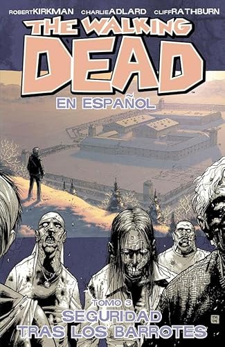 9781607068839: The Walking Dead En Espanol, Tomo 3: Seguridad Tras Los Barrotes (The Walking Dead, 3)