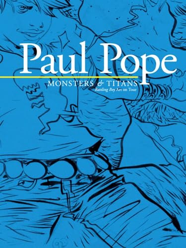 9781607069447: Paul Pope: Monsters & Titans - Battling Boy On Tour: Battling Boy Art on Tour