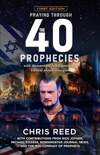Beispielbild fr Praying Through the 40 Prophecies: with documented fulfillments and biblical prayer strategies zum Verkauf von BooksRun