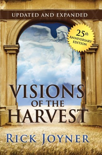 Visions of the Harvest - Updated and Expanded (9781607084341) by Rick Joyner